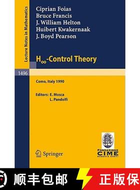 【3-4周达】H [Infinity Symbol] - Control Theory: Lectures Given at the 2nd Session of the Centro Inte... [9783540549499]