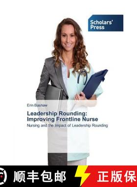 预订 Leadership Rounding: Improving Frontline Nurse [9783639664102]