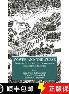 【3-4周达】精装 Power and the Purse: Economic Statecraft, Interdependence and National Security [9780714650678]