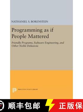 【3-4周达】Programming as If People Mattered: Friendly Programs, Software Engineering, and Other Nobl... [9780691636405]