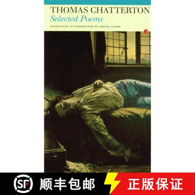 【3-4周达】Selected Poems: Thomas Chatterton [9781857546927]