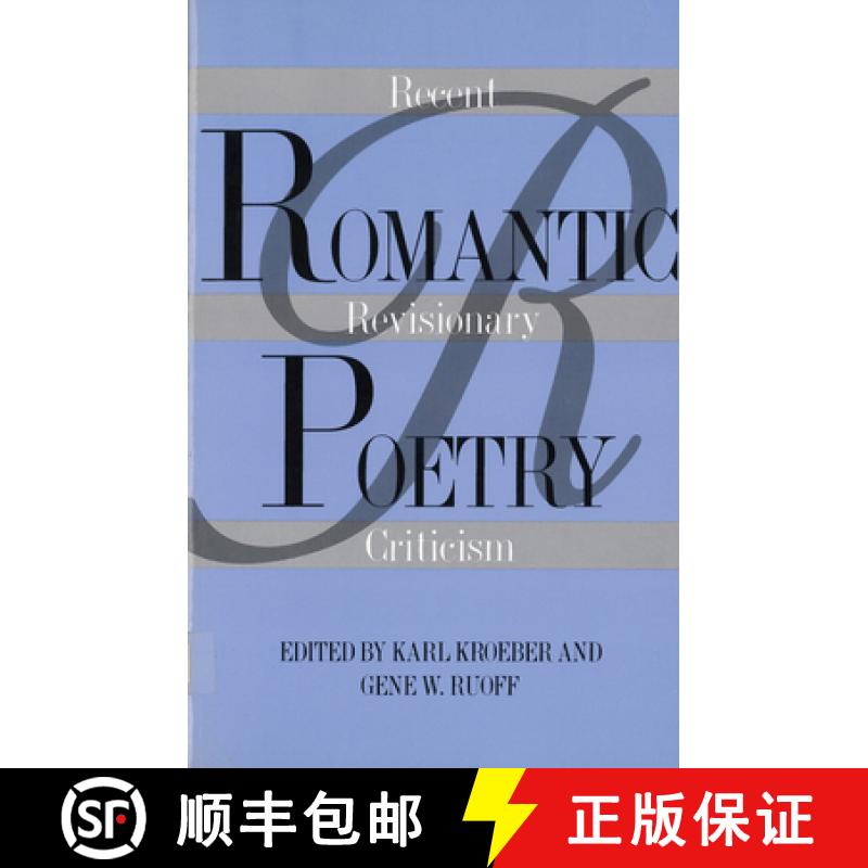 【2-3周达】Romantic Poetry: Recent Revisionary Criticism [9780813520100]