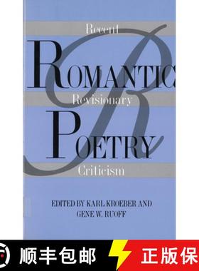 【3-4周达】Romantic Poetry: Recent Revisionary Criticism [9780813520100]