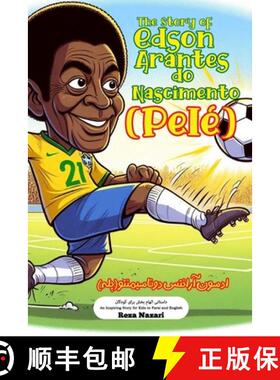 【3-4周达】The Story of Edson Arantes do Nascimento (Pelé): An Inspiring Story for Kids in Fars... [9798896474142]