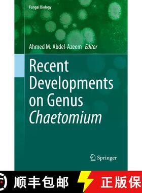 【3-4周达】Recent Developments on Genus Chaetomium [9783030316112]