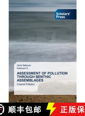 预订 Assessment of Pollution Through Benthic Assemblages [9786138949527]