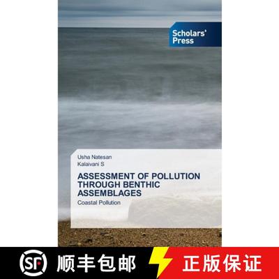 预订 Assessment of Pollution Through Benthic Assemblages [9786138949527]