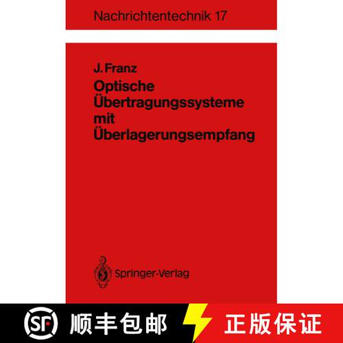 【3-4周达】Optische Übertragungssysteme mit Überlagerungsempfang : Berechnung, Optimierung, Vergleich [9783540501893]