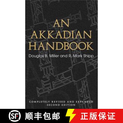 【3-4周达】An Akkadian Handbook: Helps, Paradigms, Glossary, Logograms, and Sign List: Completely Rev... [9781575063065]