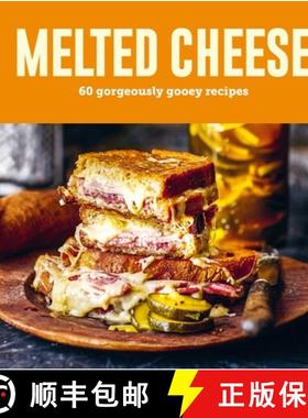 【3-4周达】Melted Cheese : 60 gorgeously gooey recipes [9781788796477]