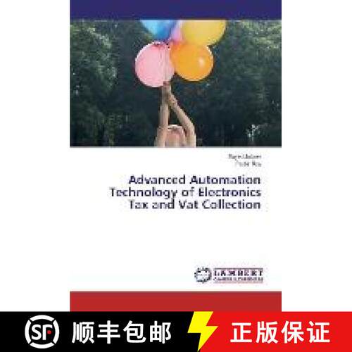 预订 Advanced Automation Technology of Electronics Tax and Vat Collection [9783659976148]