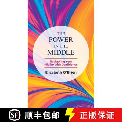 【3-4周达】The Power in the Middle: Navigating Your Midlife with Confidence [9798881805791]