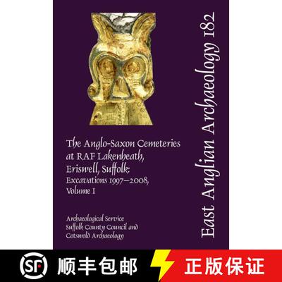 【3-4周达】精装 EAA 182: The Anglo-Saxon Cemeteries at RAF Lakenheath, Eriswell, Suffolk: Excavations... [9780956874788]