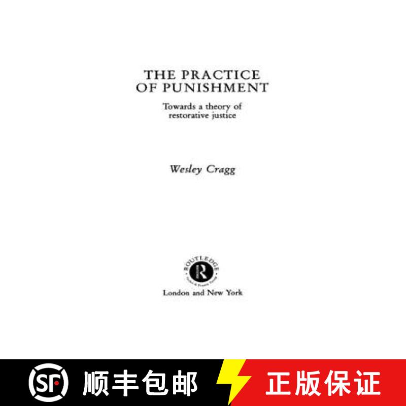 【3-4周达】The Practice of Punishment : Towards a Theory of Restorative Justice [9780415041492]