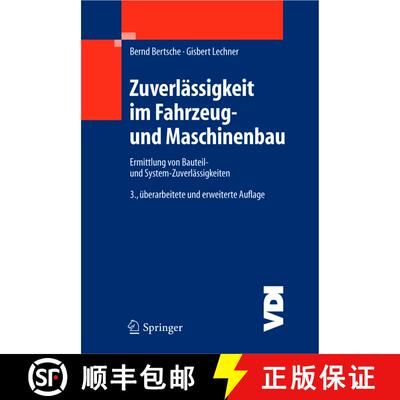 【3-4周达】Zuverlässigkeit im Fahrzeug- und Maschinenbau: Ermittlung von Bauteil- und System-Zuverl... [9783540208716]