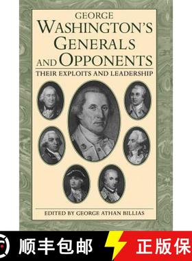 【3-4周达】George Washington's Generals and Opponents: Their Exploits and Leadership [9780306805608]