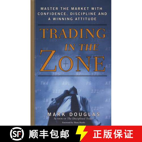 【3-4周达】精装 Trading in the Zone: Master the Market with Confidence, Discipline, and a Winning Att... [9780735201446]