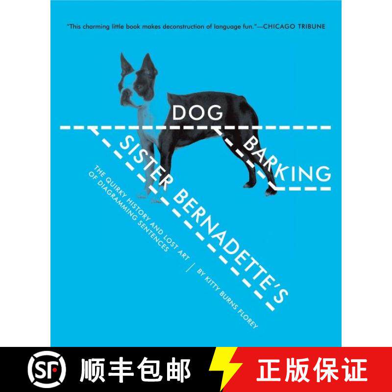 【3-4周达】Sister Bernadette's Barking Dog: The Quirky History and Lost Art of Diagramming Sentences [9780156034432]图片
