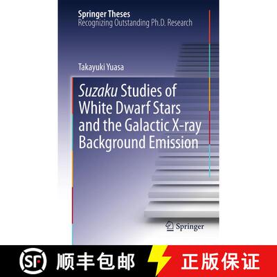 【3-4周达】Suzaku Studies of White Dwarf Stars and the Galactic X-ray Background Emission [9784431547174]