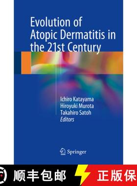 【3-4周达】Evolution of Atopic Dermatitis in the 21st Century [9789811055409]