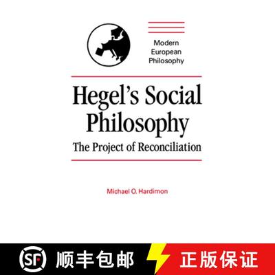 【3-4周达】Hegel's Social Philosophy: The Project of Reconciliation - Hegel's Social Philosophy: The ... [9780521429146]