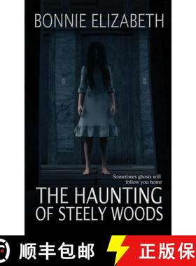 预订 The Haunting of Steely Woods [9781953363138]