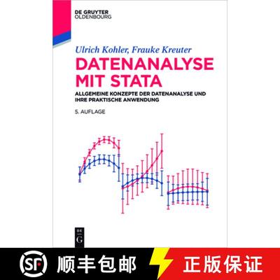 【3-4周达】Datenanalyse mit Stata：Allgemeine Konzepte der Datenanalyse und ihre praktische Anwendung [9783110472905]