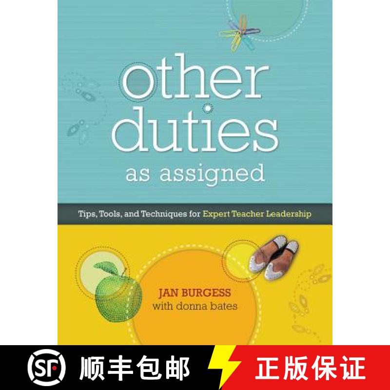 预订 Other Duties as Assigned: Tips, Tools, and Techniques for Expert Teacher Leadership [9781416608868]