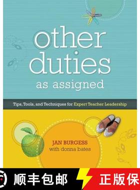 预订 Other Duties as Assigned: Tips, Tools, and Techniques for Expert Teacher Leadership [9781416608868]
