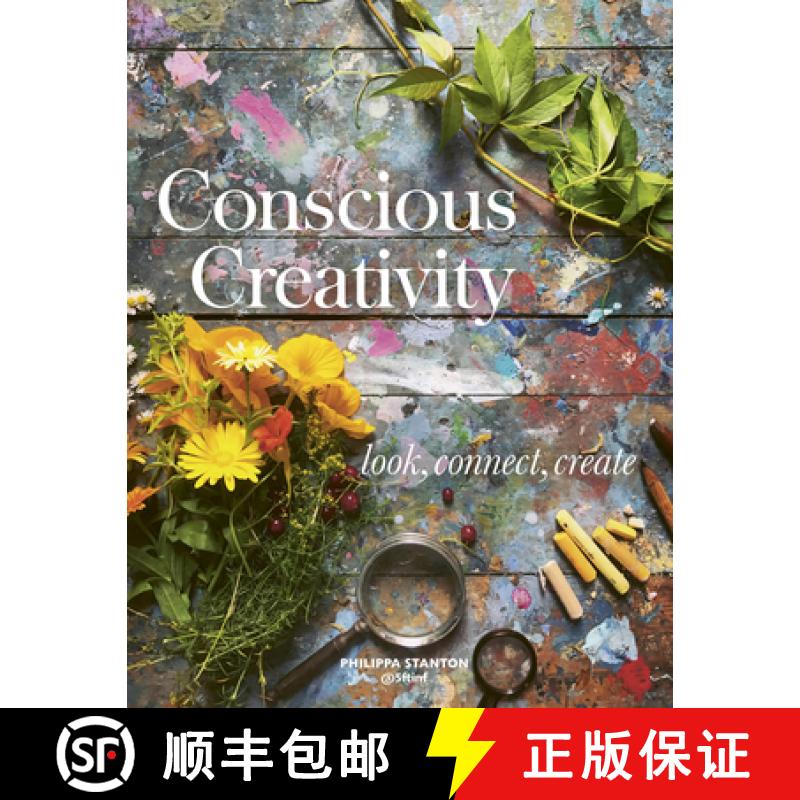 【3-4周达】Conscious Creativity: Look, Connect, Create [9781782406341]