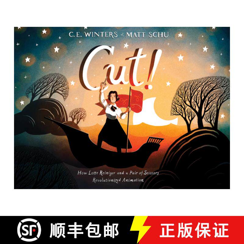 预订 Cut!: How Lotte Reiniger and a Pair of Scissors Revolutionized Animation [9780063067394]