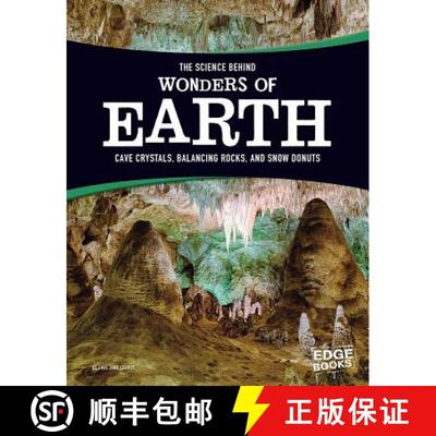 预订 The Science Behind Wonders of Earth: Cave Crystals, Balancing Rocks, and Snow Donuts [9781515707790]