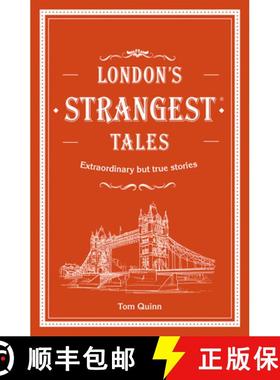 【3-4周达】London's Strangest Tales: Extraordinary but true stories from over a thousand years of Lon... [9781911622024]