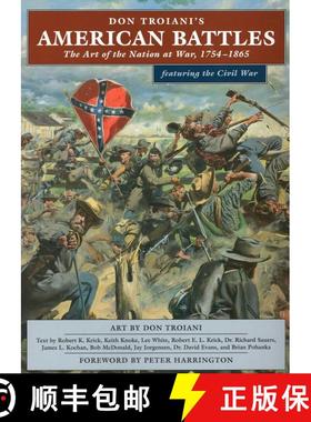 【3-4周达】Don Troiani's American Battles: The Art of the Nation at War, 1754-1865 [9780811712743]