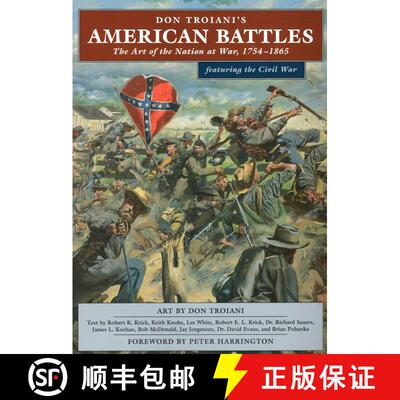 【3-4周达】Don Troiani's American Battles: The Art of the Nation at War, 1754-1865 [9780811712743]