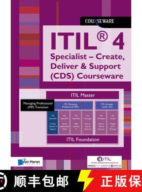 【3-4周达】Itil(r) 4 Specialist - Create, Deliver & Support (Cds) Courseware [9789401806145]