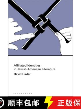 预订 Affiliated Identities in Jewish American Literature [9781501360916]