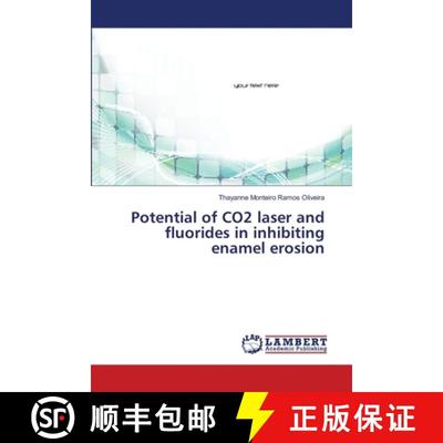 预订 Potential of CO2 laser and fluorides in inhibiting enamel erosion [9783659466588]