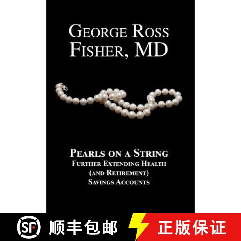 预订 Pearls on a String: Further Extending Health (and Retirement) Savings Accounts [9781932080568]
