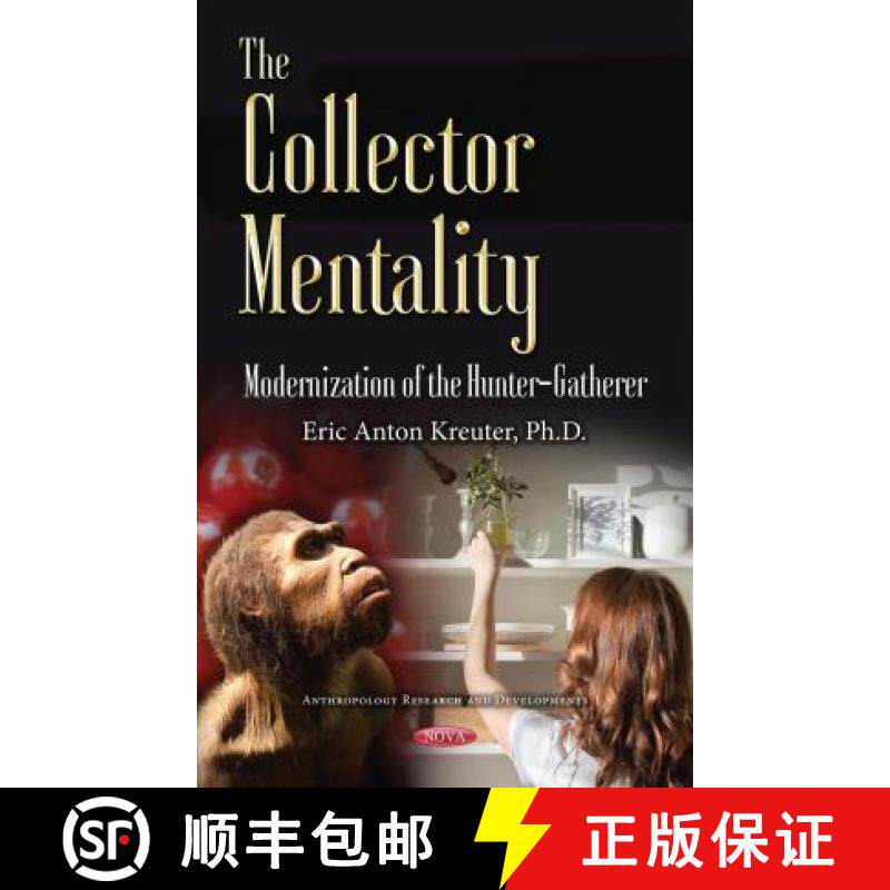 【3-4周达】The Collector Mentality: Modernization of the Hunter-Gatherer [9781536125993]