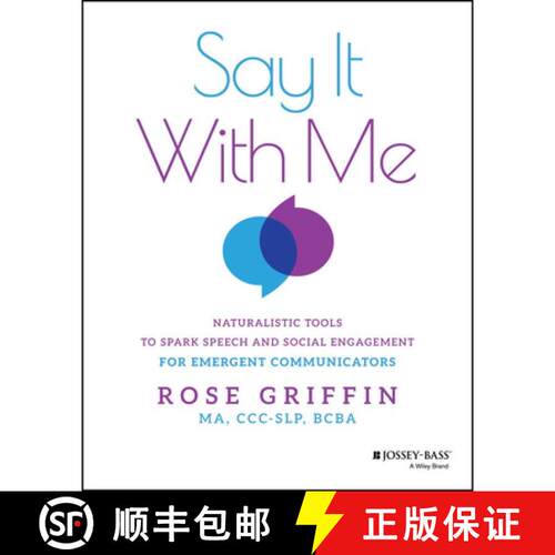 预订 Say It With Me: Naturalistic Tools to Spark Speech  and Social Engagement for Emergent Communica... [9781394365692]