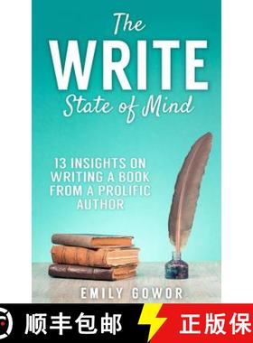 【3-4周达】The Write State of Mind: 13 Insights On Writing A Book From A Prolific Author [9780994594471]
