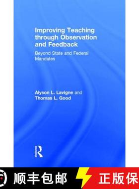 【3-4周达】Improving Teaching through Observation and Feedback : Beyond State and Federal Mandates [9781138022515]