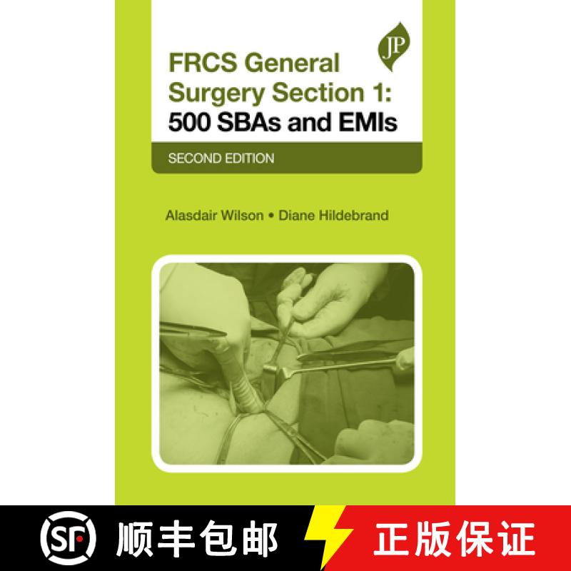 【2-3周达】FRCS General Surgery Section 1: 500 SBAs and EMIs : Second Edition [9781909836693]
