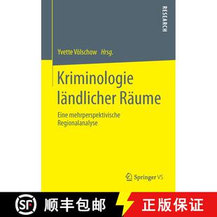 【3-4周达】Kriminologie ländlicher Räume : Eine mehrperspektivische Regionalanalyse [9783658046453]