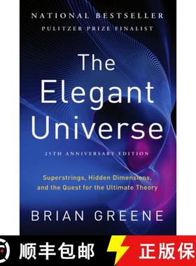 预订 Elegant Universe - Superstrings, Hidden Dimensions, and the Quest for the Ultimate Theory 25th A... [9781324066231]