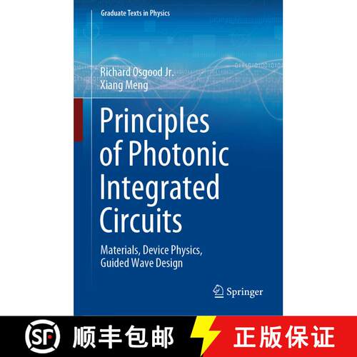 【3-4周达】精装 Principles of Photonic Integrated Circuits: Materials, Device Physics, Guided Wave De... [9783030651923]