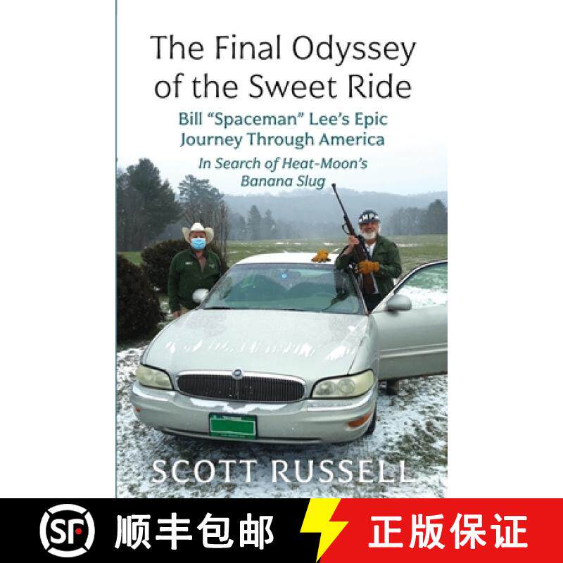 【3-4周达】The Final Odyssey of the Sweet Ride: Bill Spaceman Lee's Epic Journey Through America [9781955123723]
