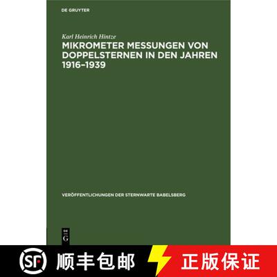 【3-4周达】精装 Mikrometer Messungen Von Doppelsternen in Den Jahren 1916-1939: Teil 2: Reststerne [9783112577875]