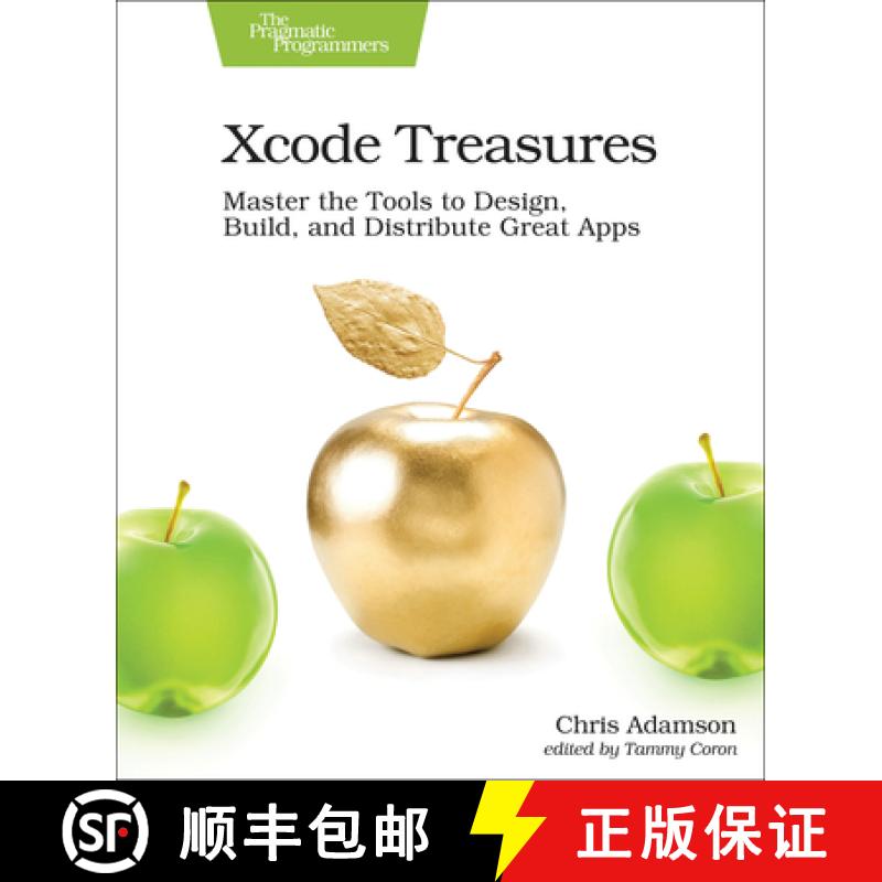 【2-3周达】Xcode Treasures : Master the Tools to Design, Build, and Distribute Great Apps [9781680505863]